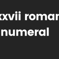 XXXVII Roman Numeral